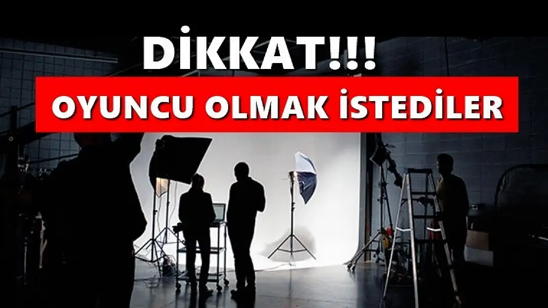 Oyuncu olmak isterken dikkatli olun