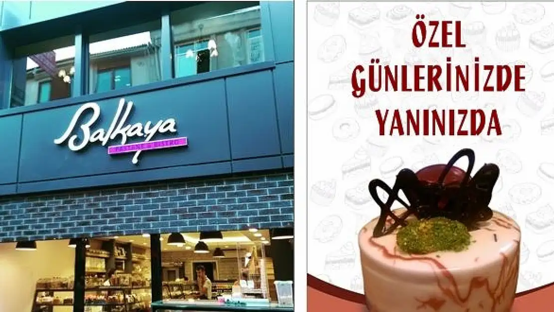 Özel Günlerinizde Balkaya yanınızda