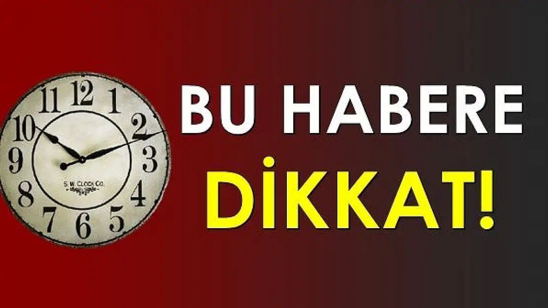 Pazar gününde saatlere dikkat edin!