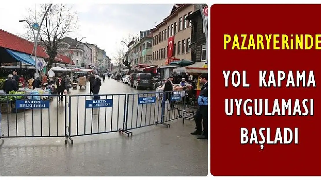 Pazar yerinde uygulama başladı