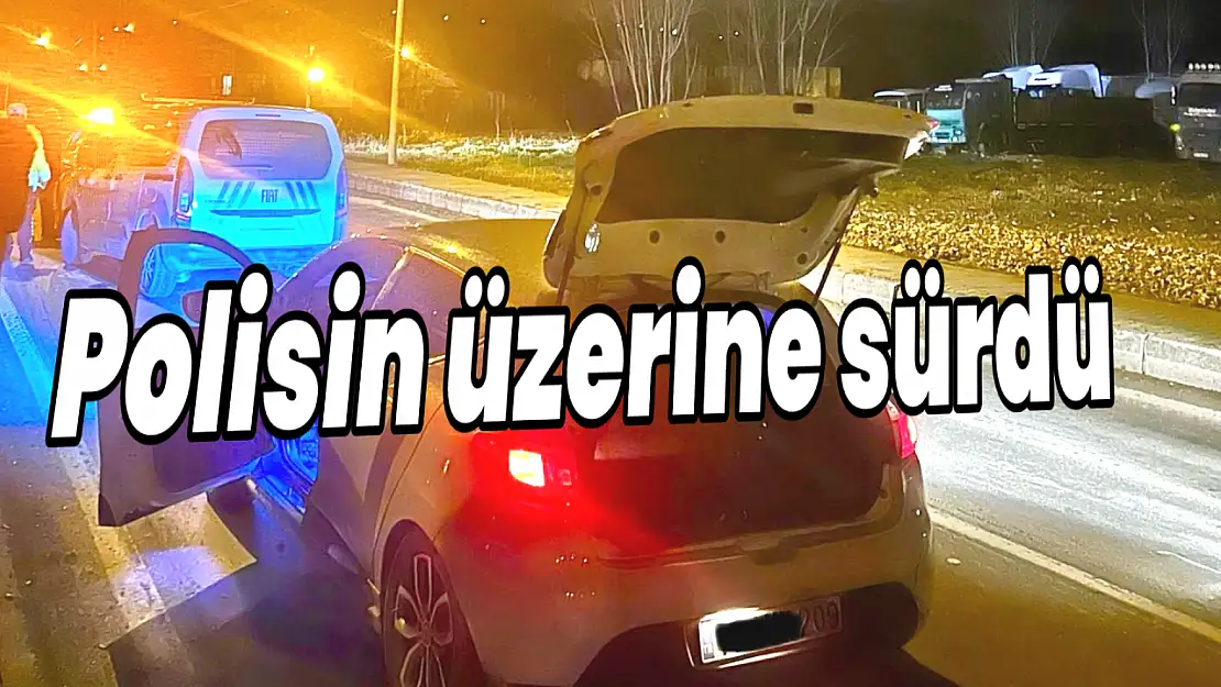 Polisin Üzerine Araç Sürdü