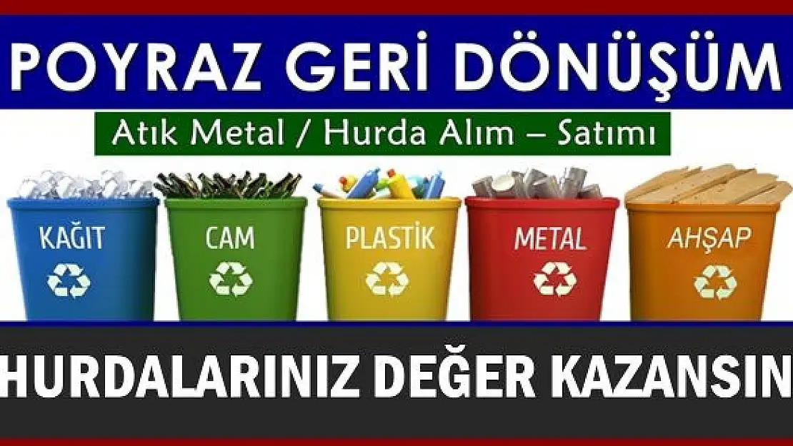 Poyraz Geri Dönüşüm ile hurdalarınız değerleniyor