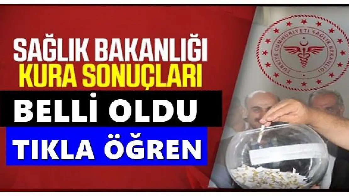 Sağlık Bakanlığı Personel alımı Kura Sonuçları 