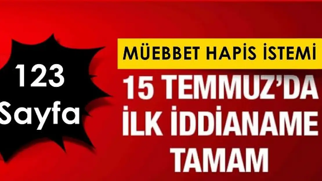 Savcılık ilk iddianameyi hazırladı