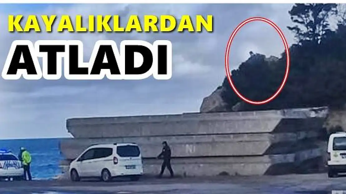 Son dakika, Kayalıklardan atladı