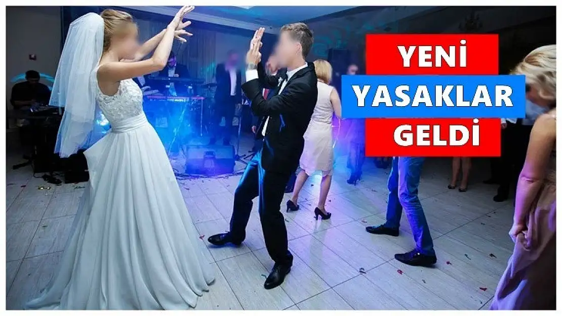 Son dakika, Yeni yasaklar geldi