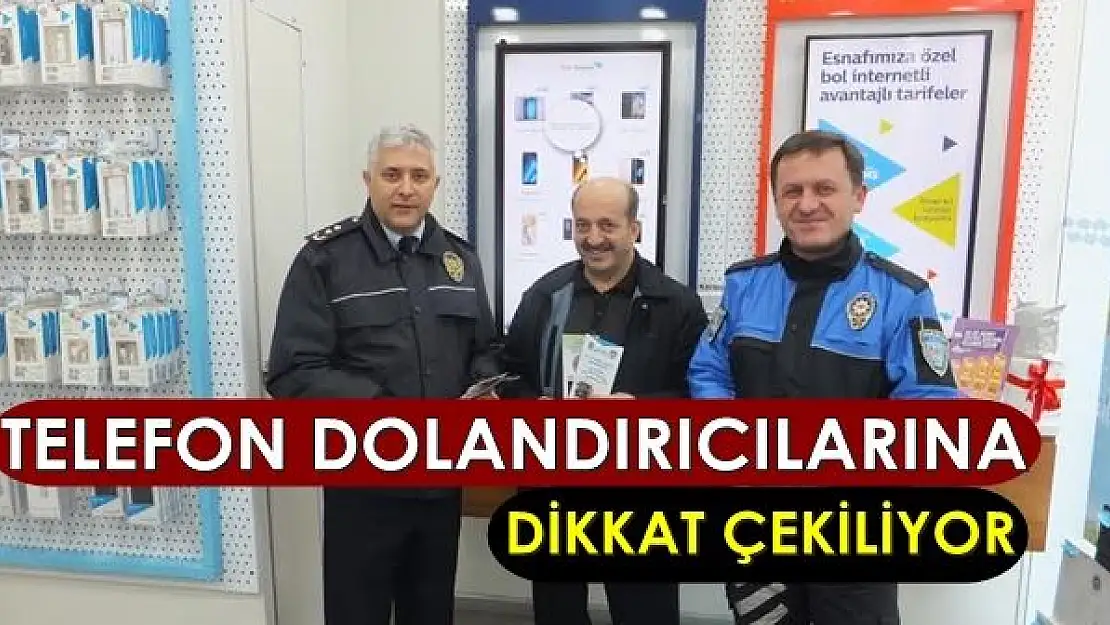 Telefon Dolandırıcılarına Dikkat Çekiliyor