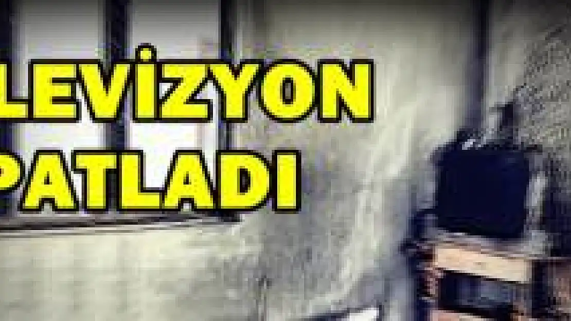 Televizyon patlayınca anne ve oğlu yaralandı