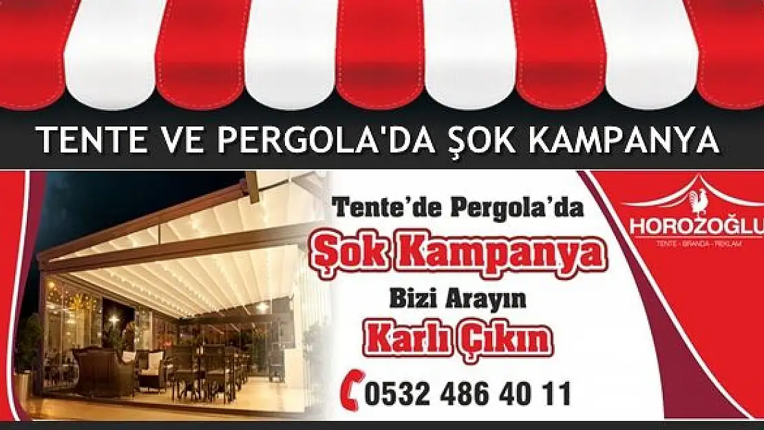 Tente ve Pergola'da şok kampanya