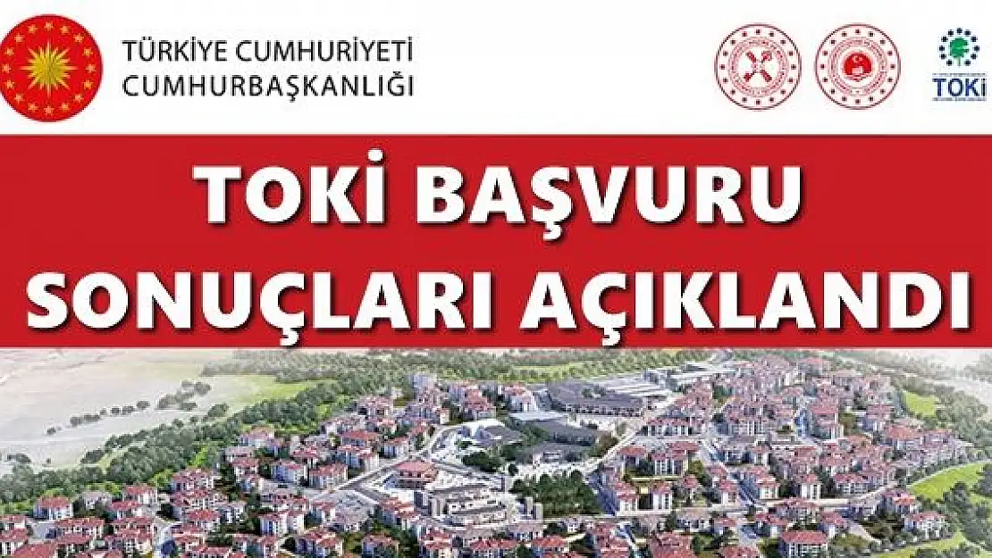 Toki başvuru sonuçları açıklandı