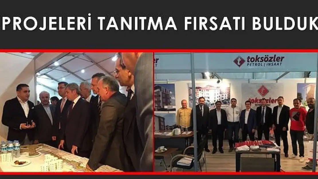 Toksözler Petrol&inşaat fuarda projelerini tanıttı