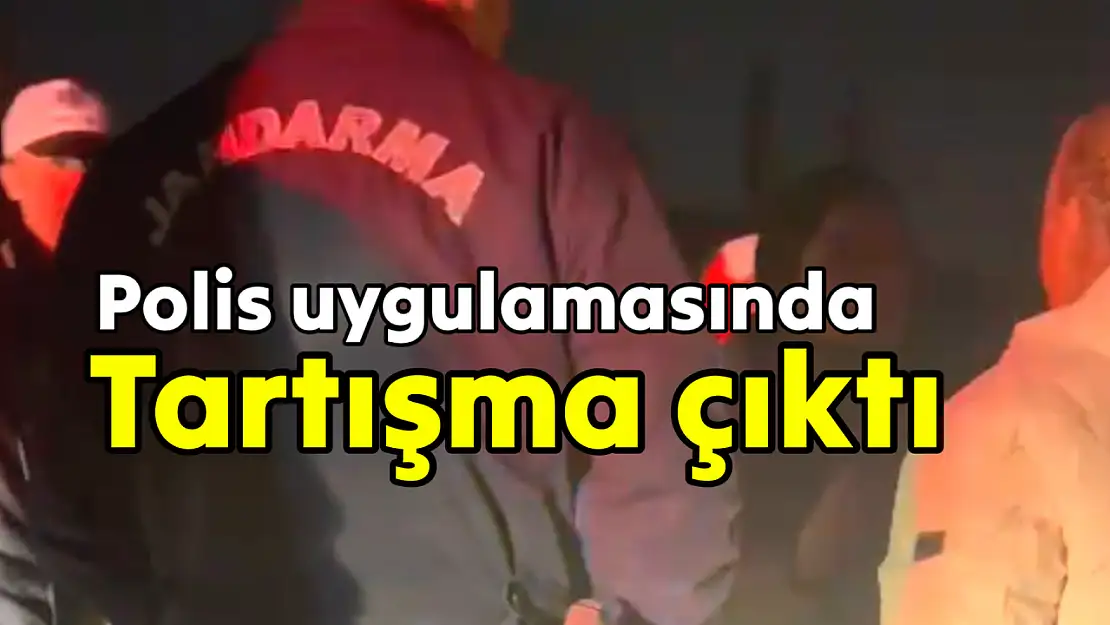 Trafik kontrolünde tartışma çıktı