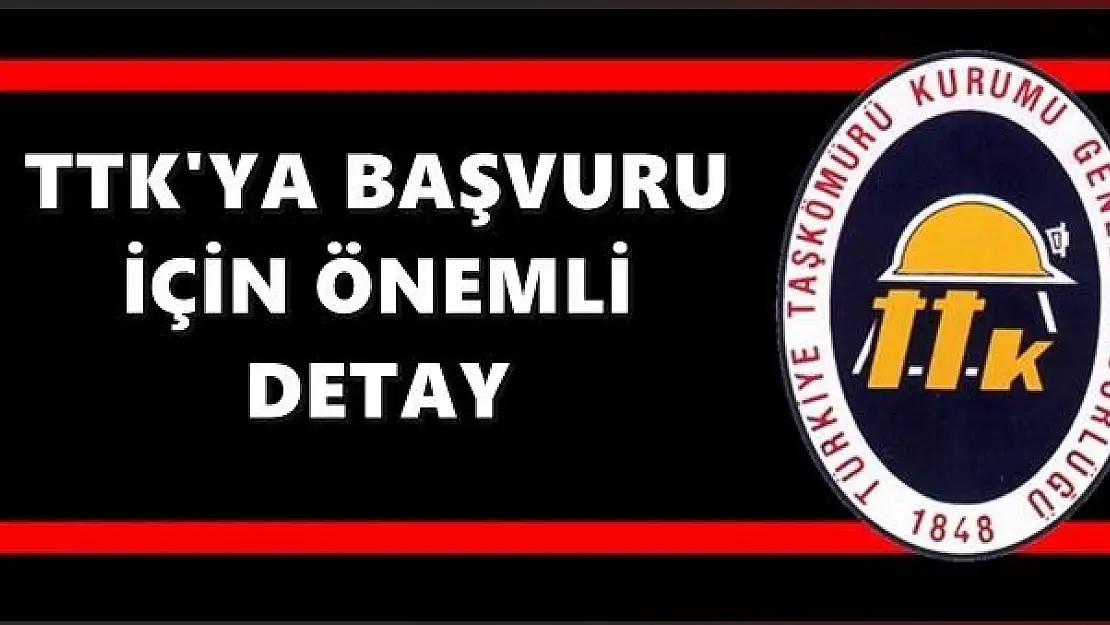 TTK'ya başvurusu için önemli detay!