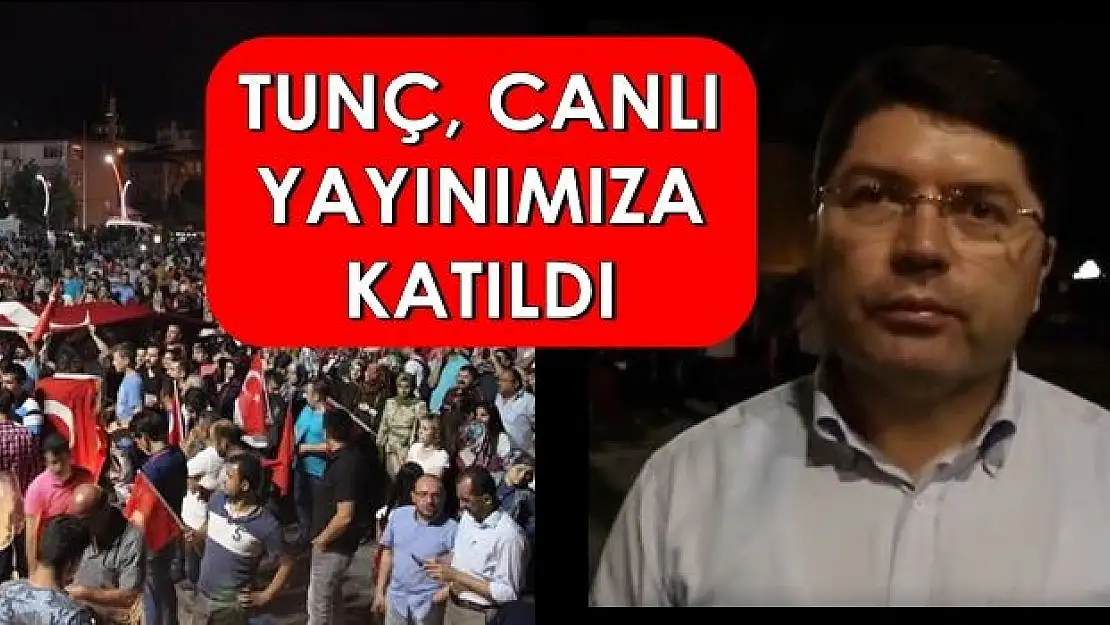 Tunç, Bartın Olay'ın canlı yayınına katıldı
