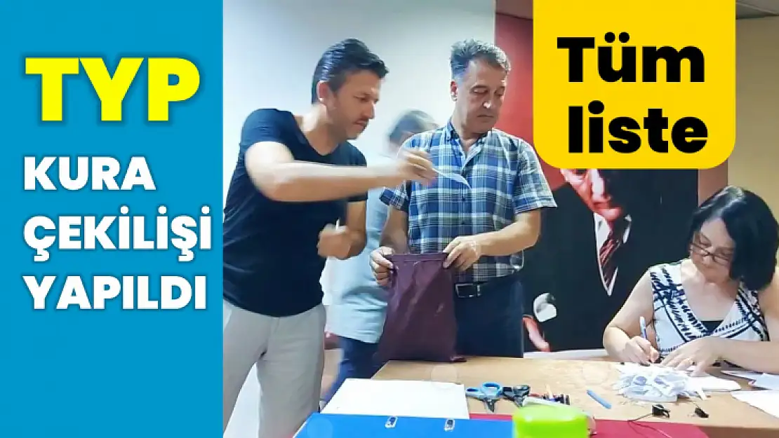 TYP kuraları çekildi