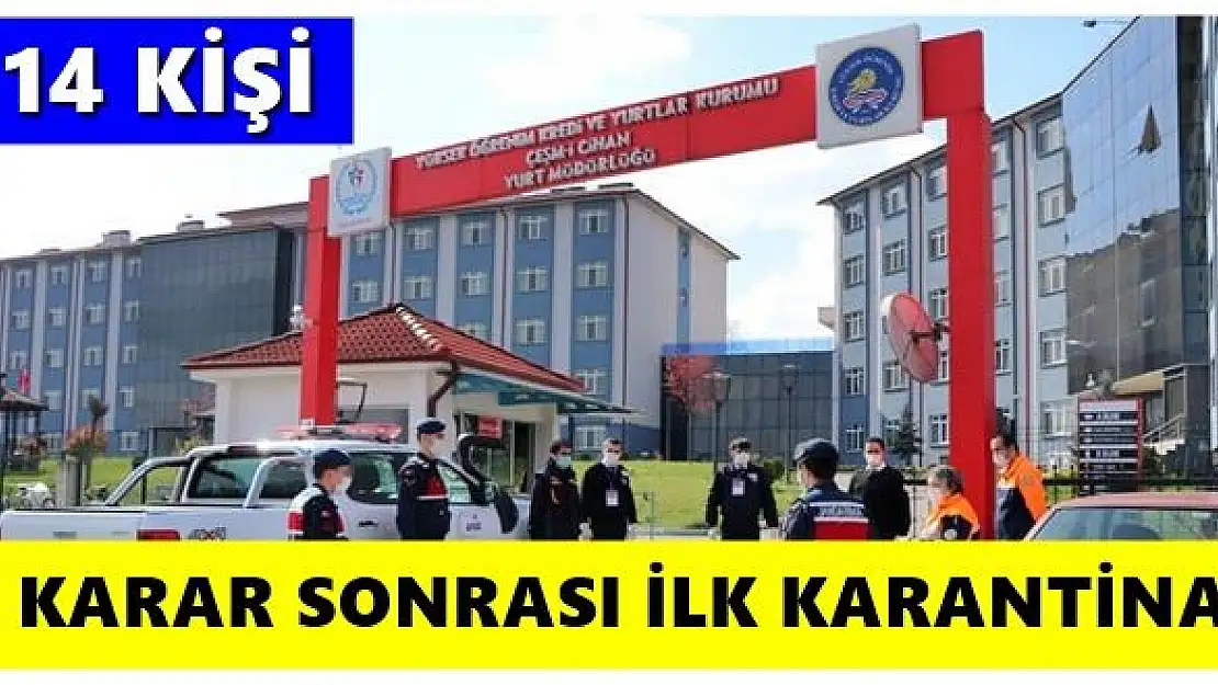 Valilik kararı sonrası ilk karantina