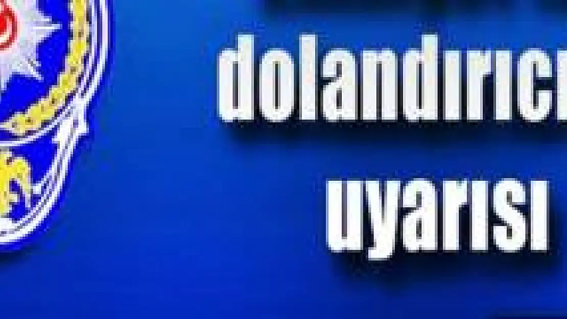 Valilikten arıyoruz diyerek dolandırıyorlar