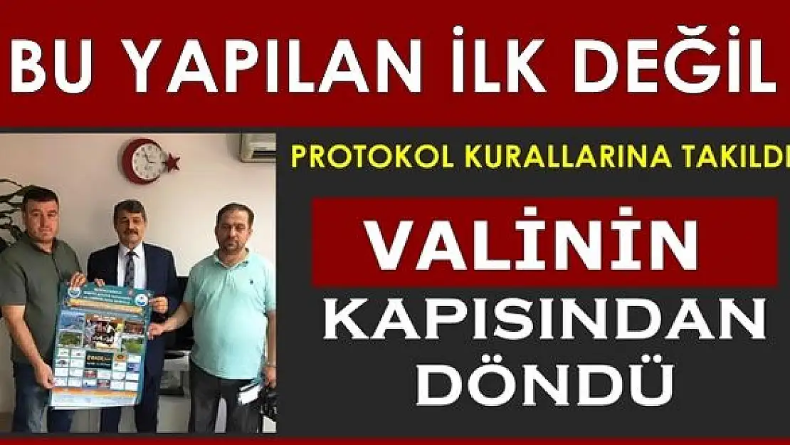 Valiye davetiye vermeye gitti, kapıdan döndü!