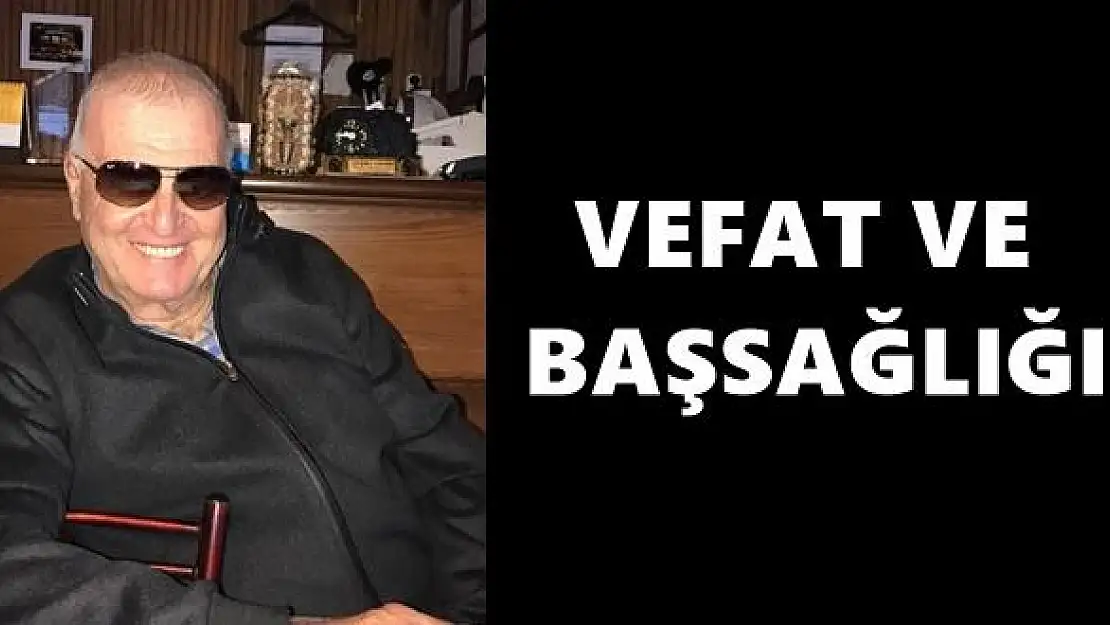 Vefat haberi geldi