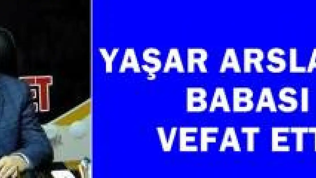 Yaşar Arslan'ın Acı Günü