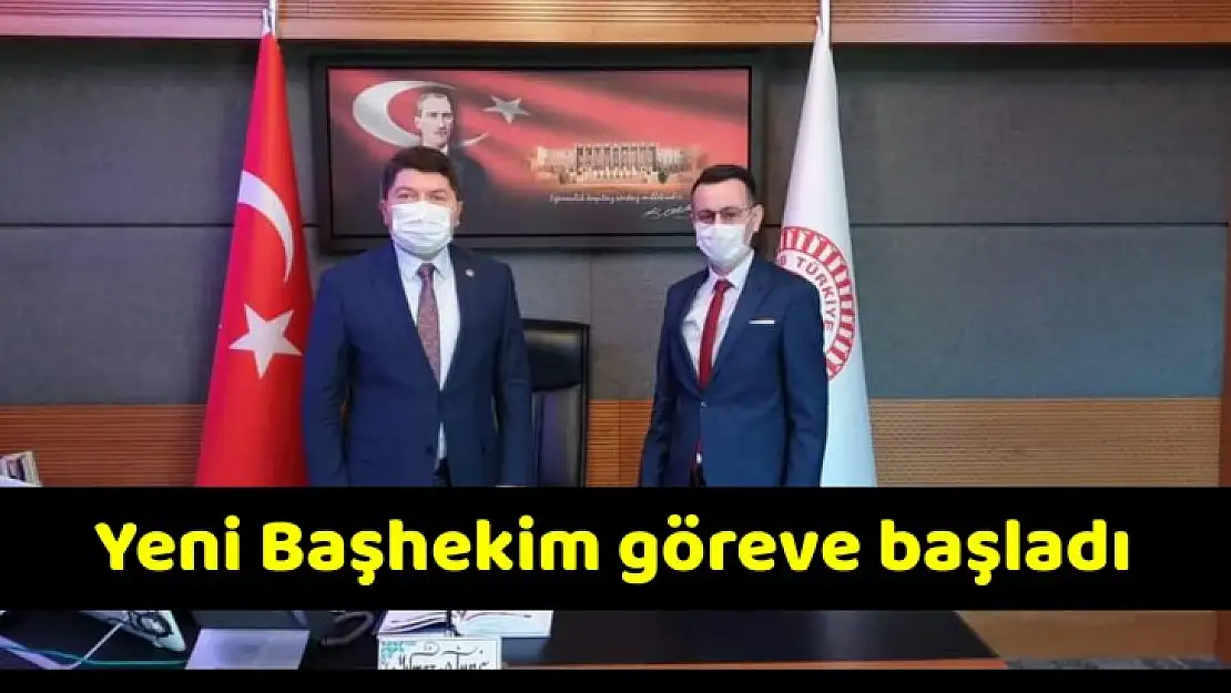 Yeni Başhekim görevine resmen başladı