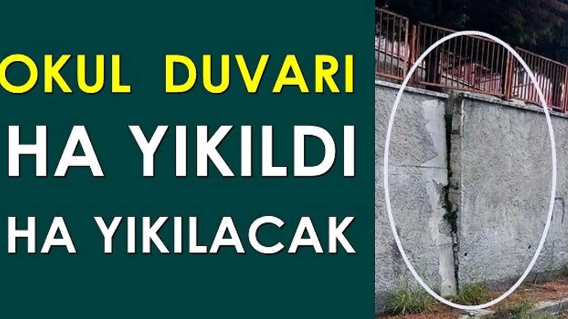 Yıkılmak üzere olan okul duvarı tehlike saçıyor