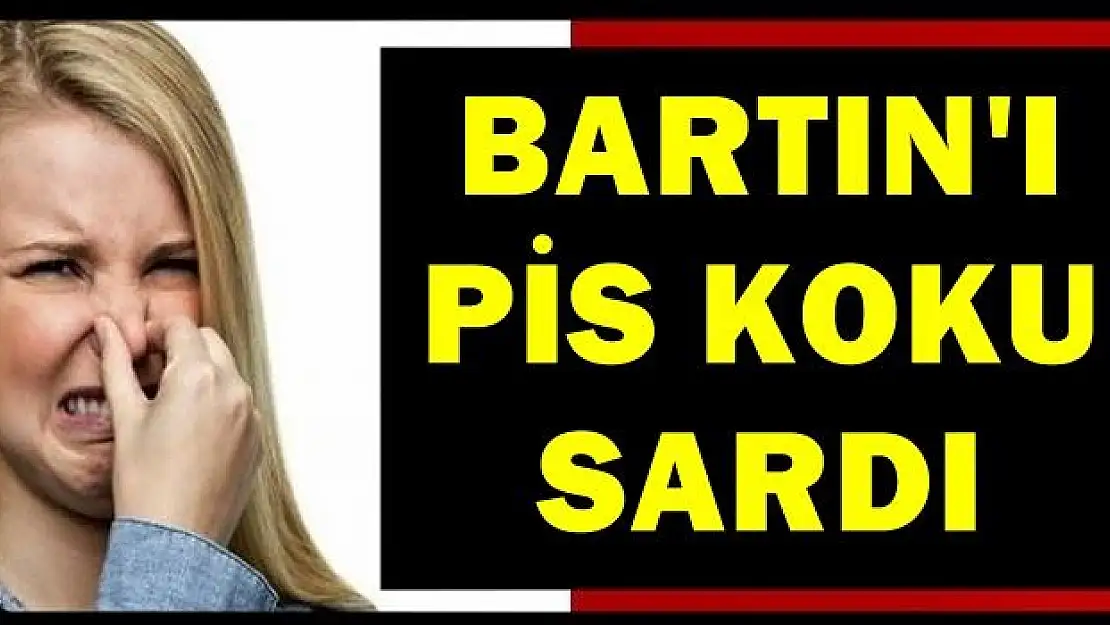Yine pis kokular geliyor!