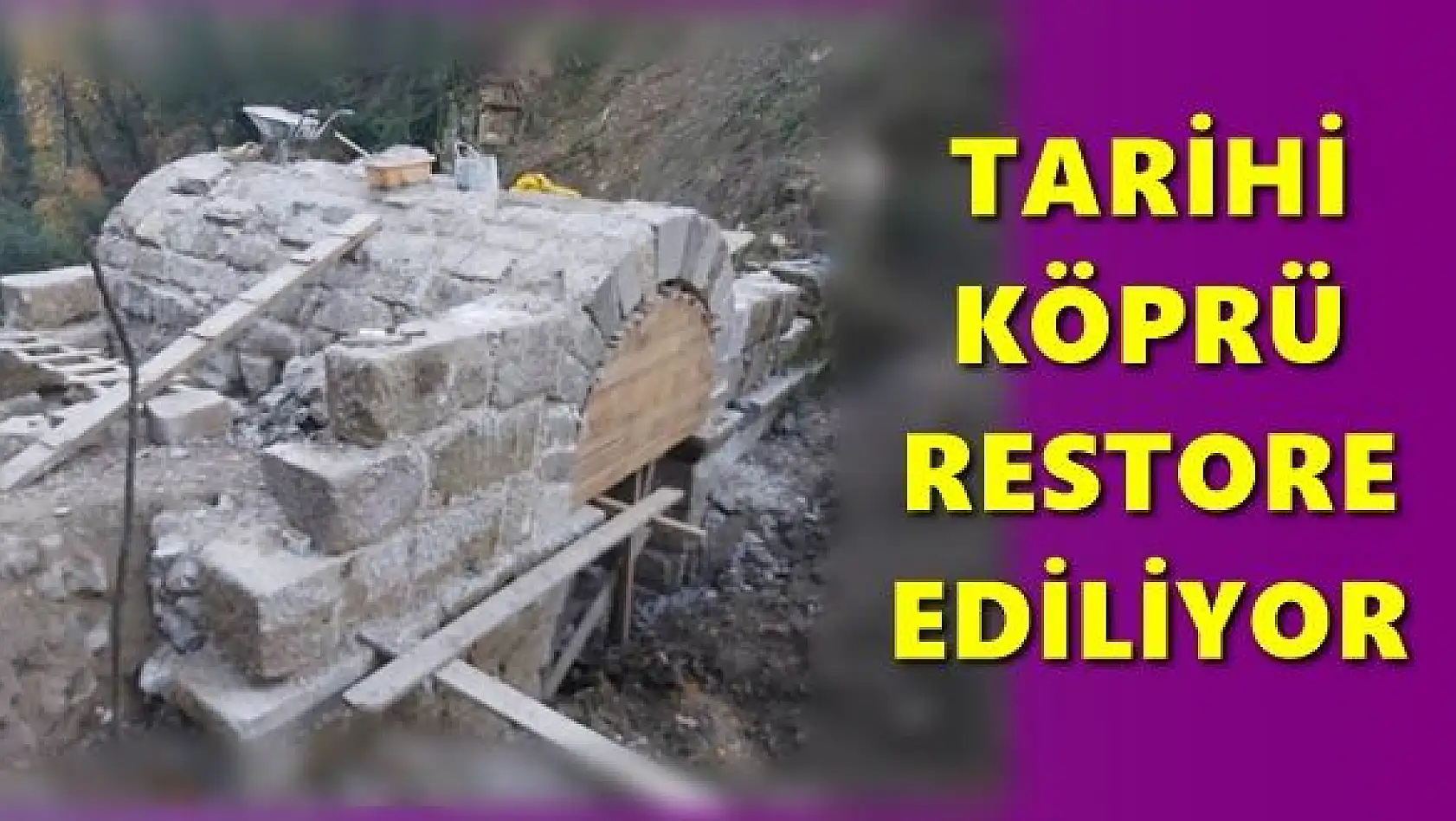 Amasra Kemerdere köprüsü restore ediliyor