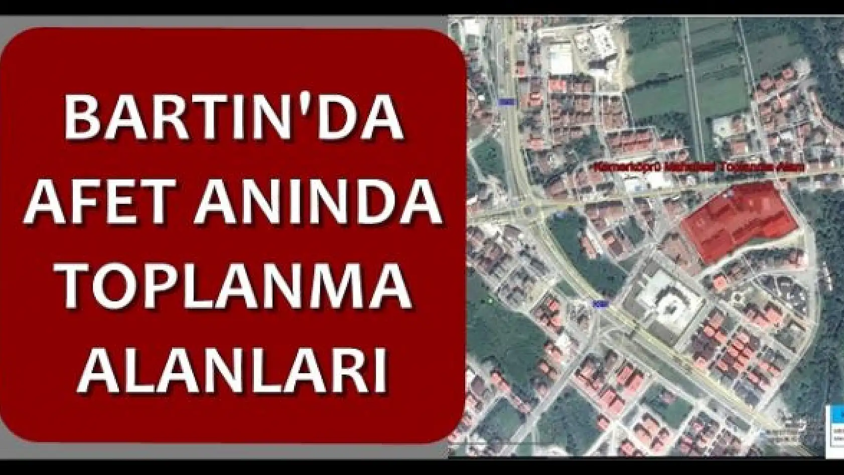 Bartın`da Afet anında toplanma alanları