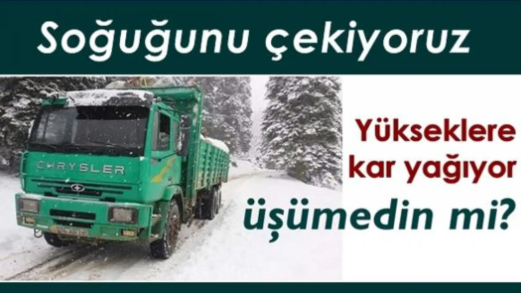 Beklenen kar yüksek kesimlere yağdı