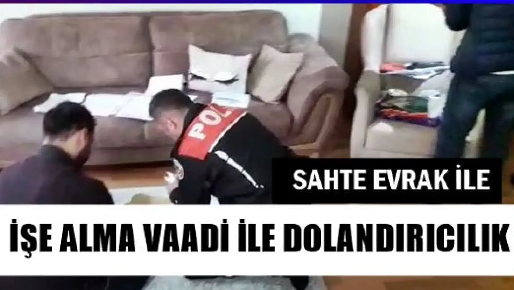 Belediyeye İşe Alma Vaadiyle Dolandırıcılık 