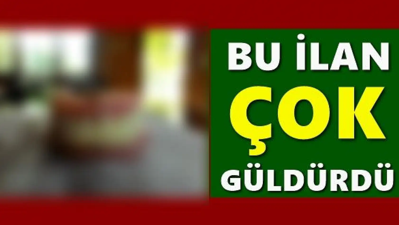 Böyle ilan görülmedi