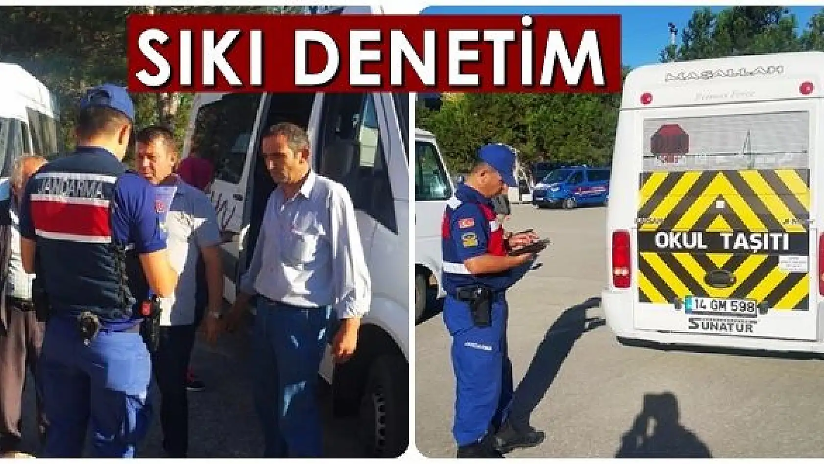 Jandarmadan sıkı denetim