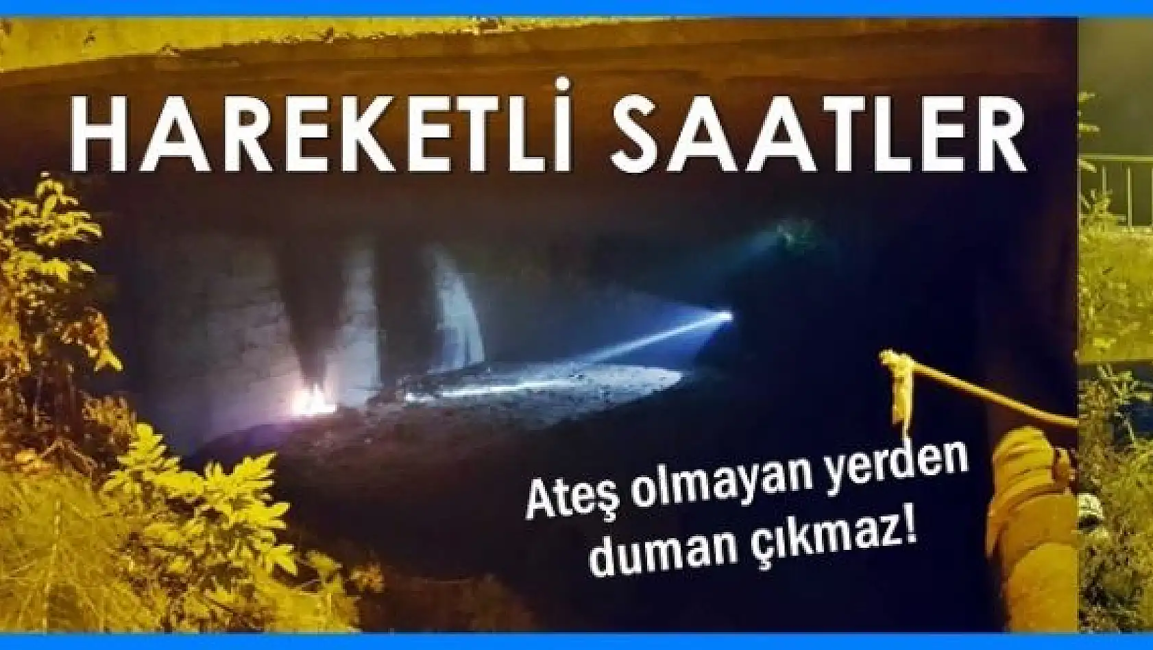 Köprü altında dumanı hesaba katmadı