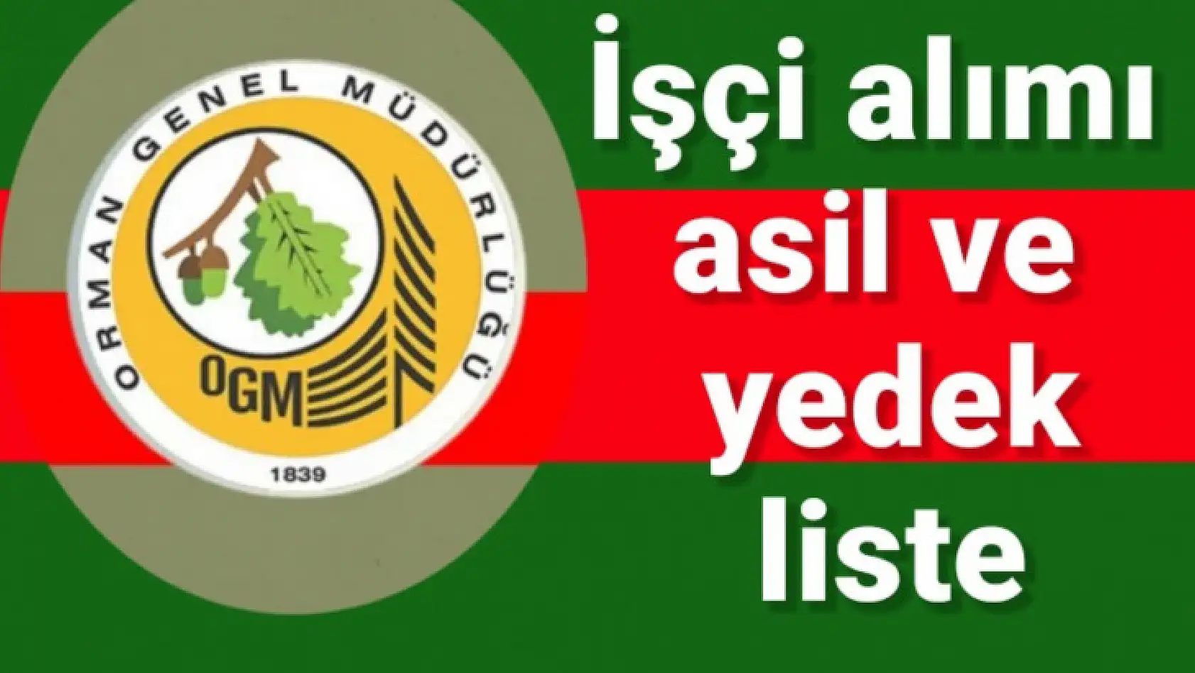 OGM işçi alımı kura listesi