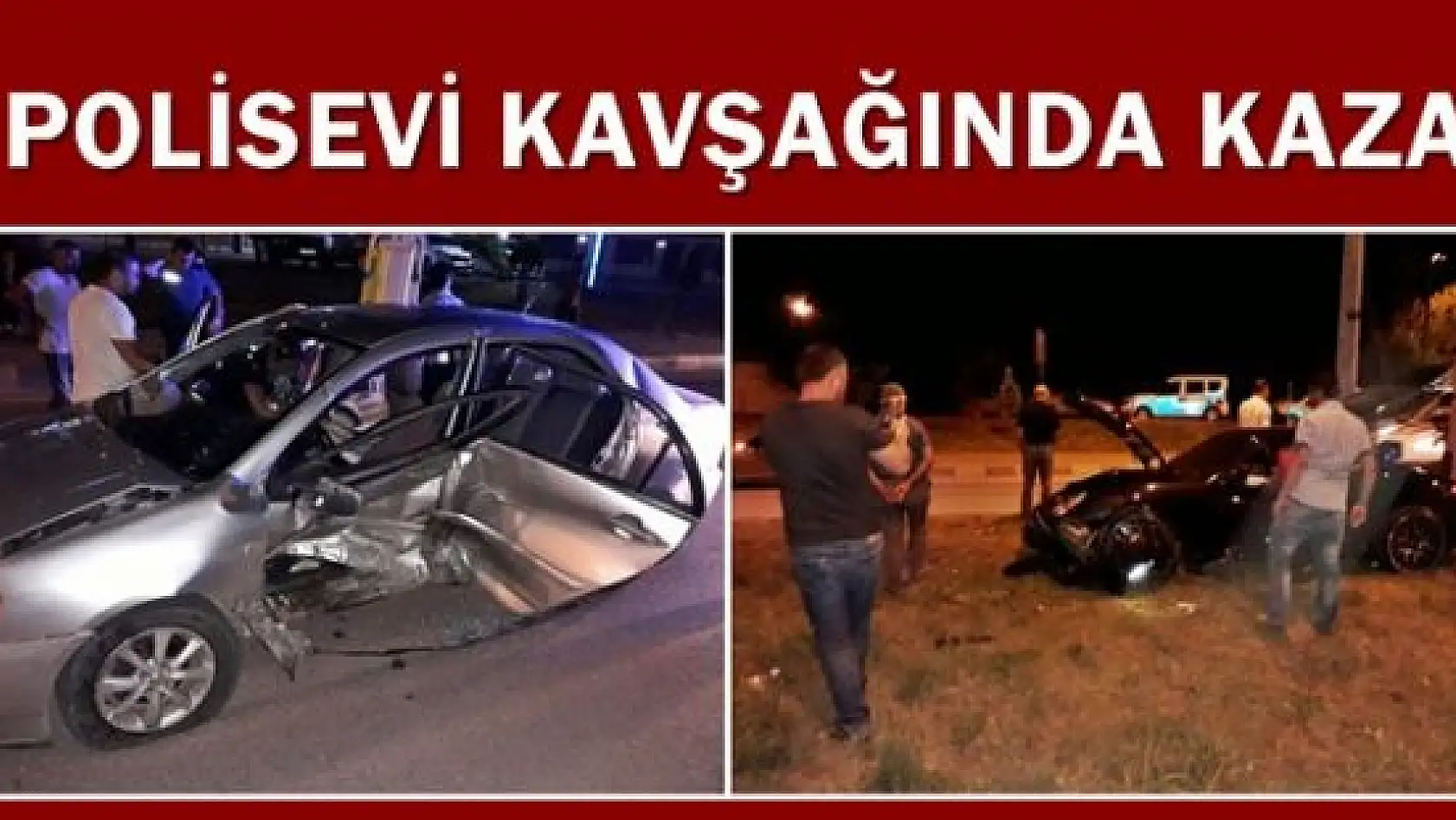 Polisevi kavşağında kaza, ortalık karıştı
