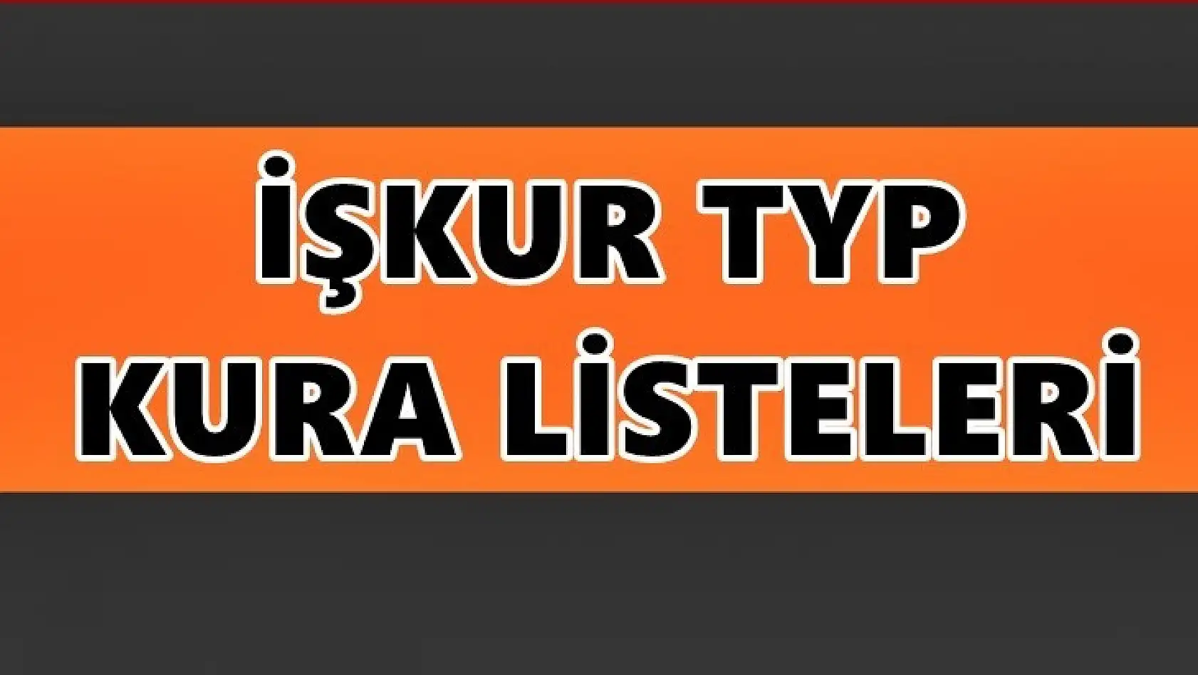 TYP işçi alımı kura listeleri