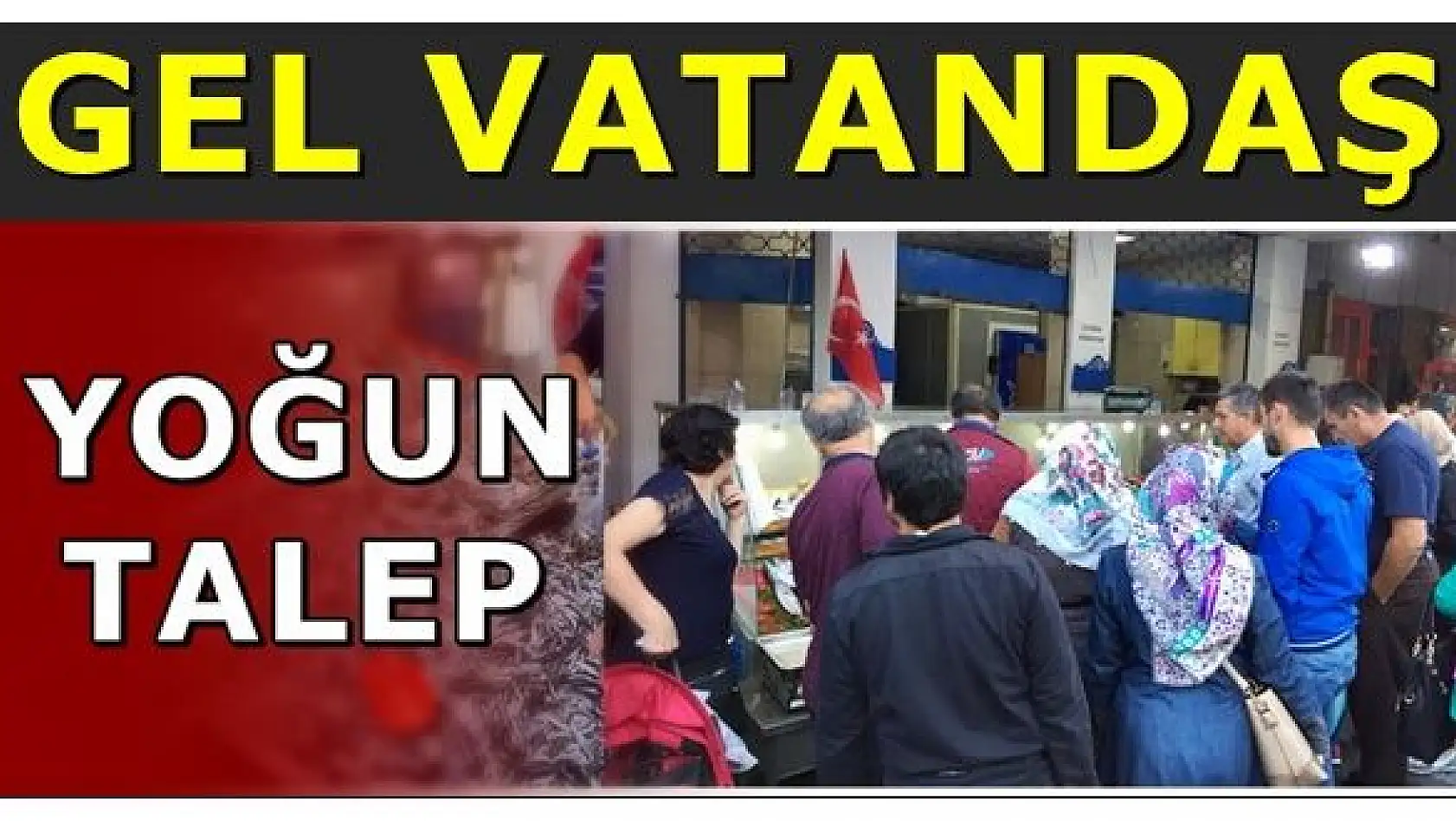 Vatandaş fiyatı görünce akın etti