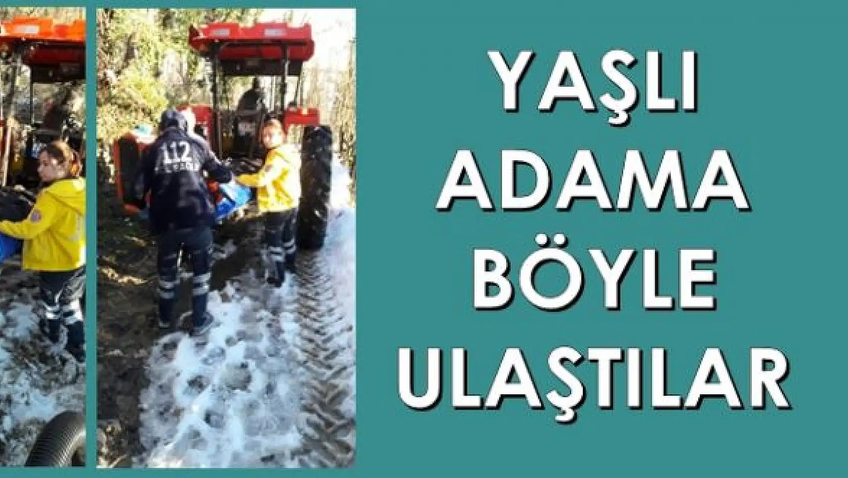 Yaralı yaşlı adama yürüyerek ulaştılar
