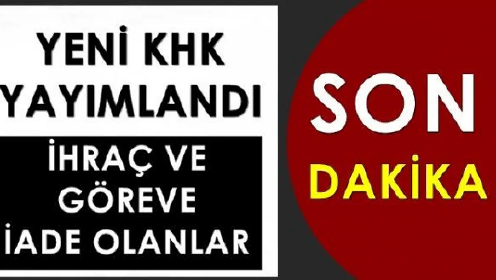 Yeni kararname ile ile İhraç ve İade olanlar