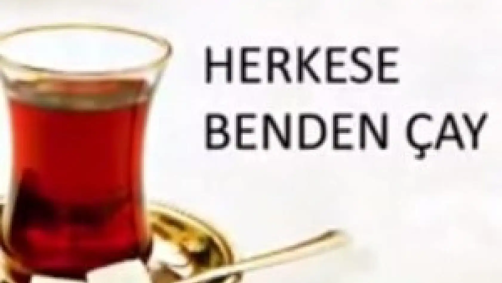 Herkese Benden Çay