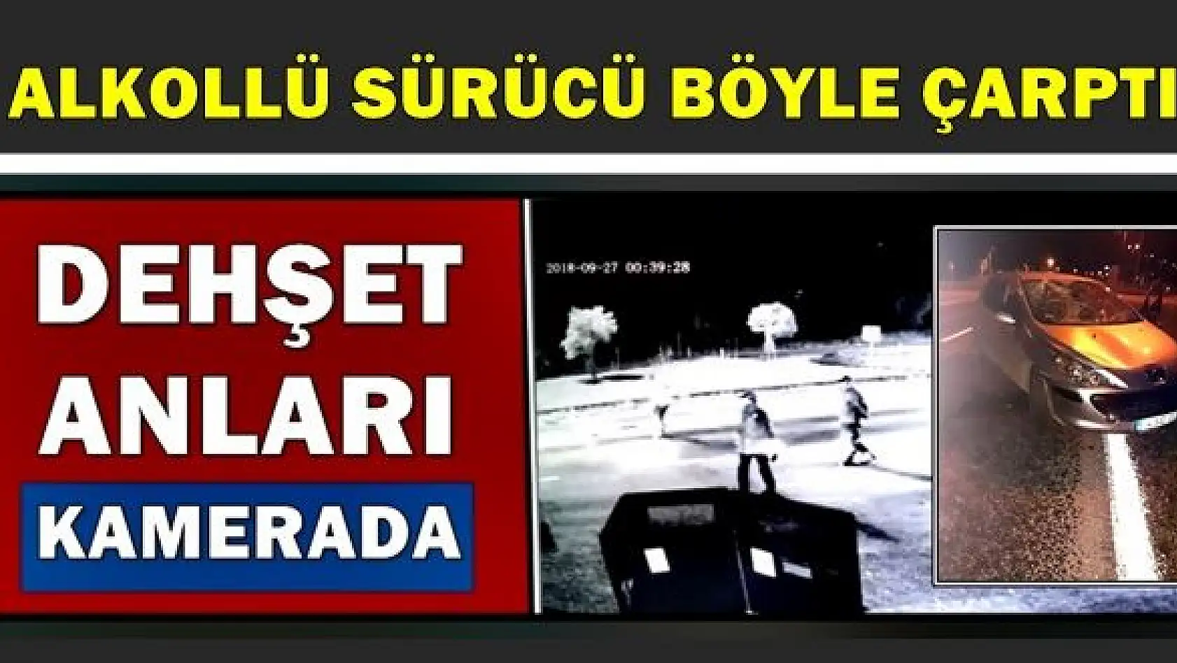 Alkollü kadın sürücünün polise böyle çarptı