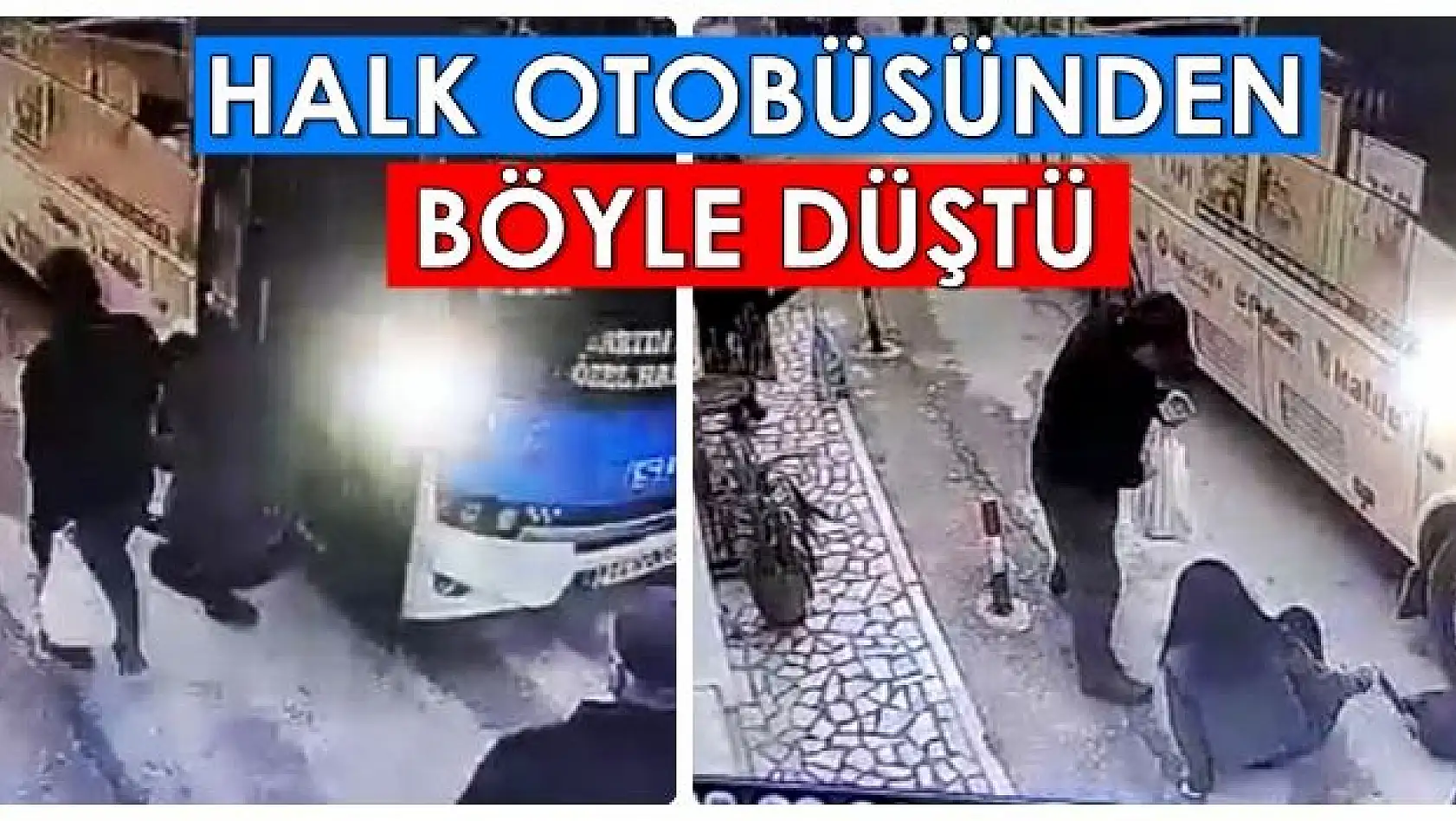 Halk otobüsünden böyle düştü