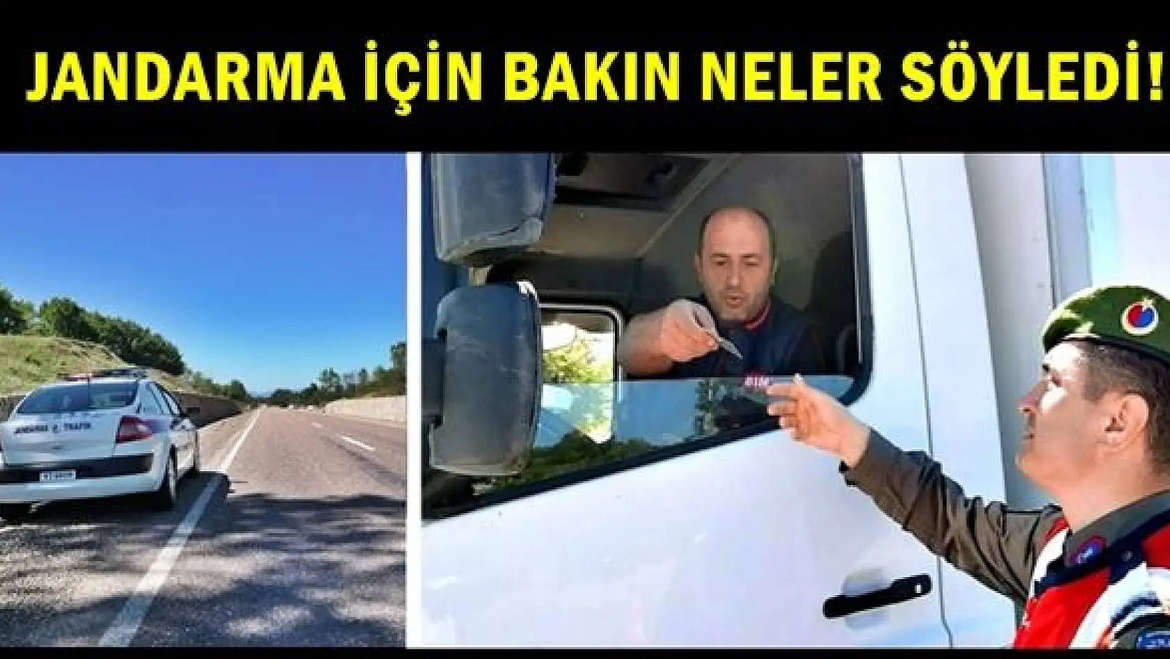 Jandarma için bakın neler söylediler!