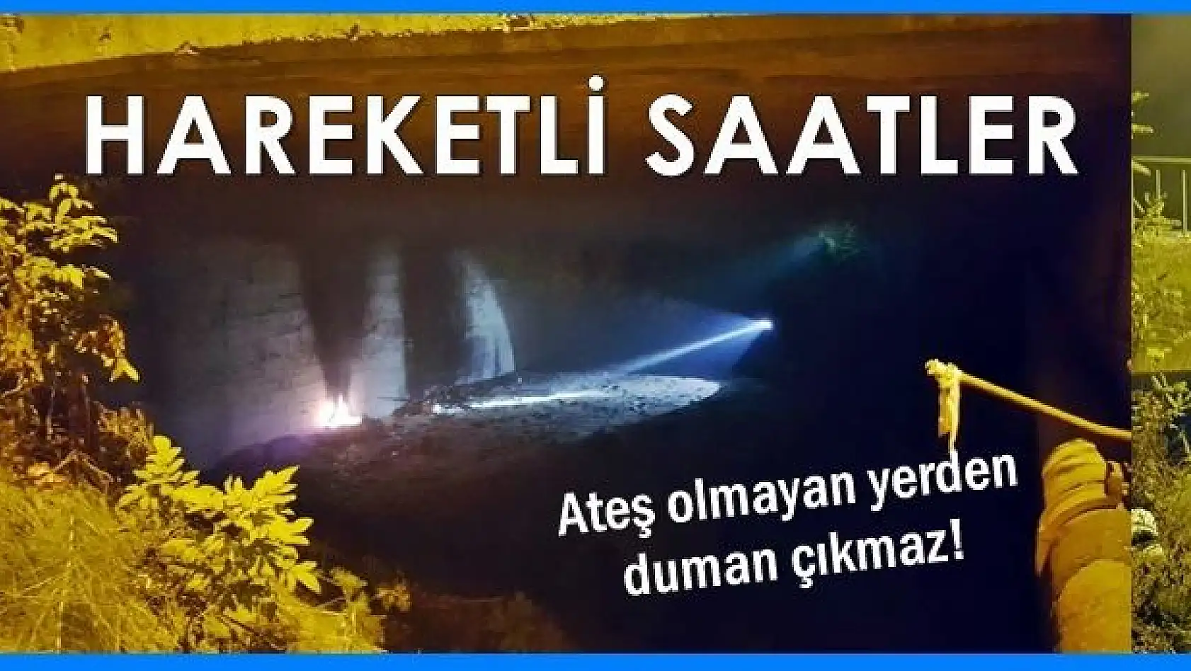 Köprü altında dumanı hesaba katmadı