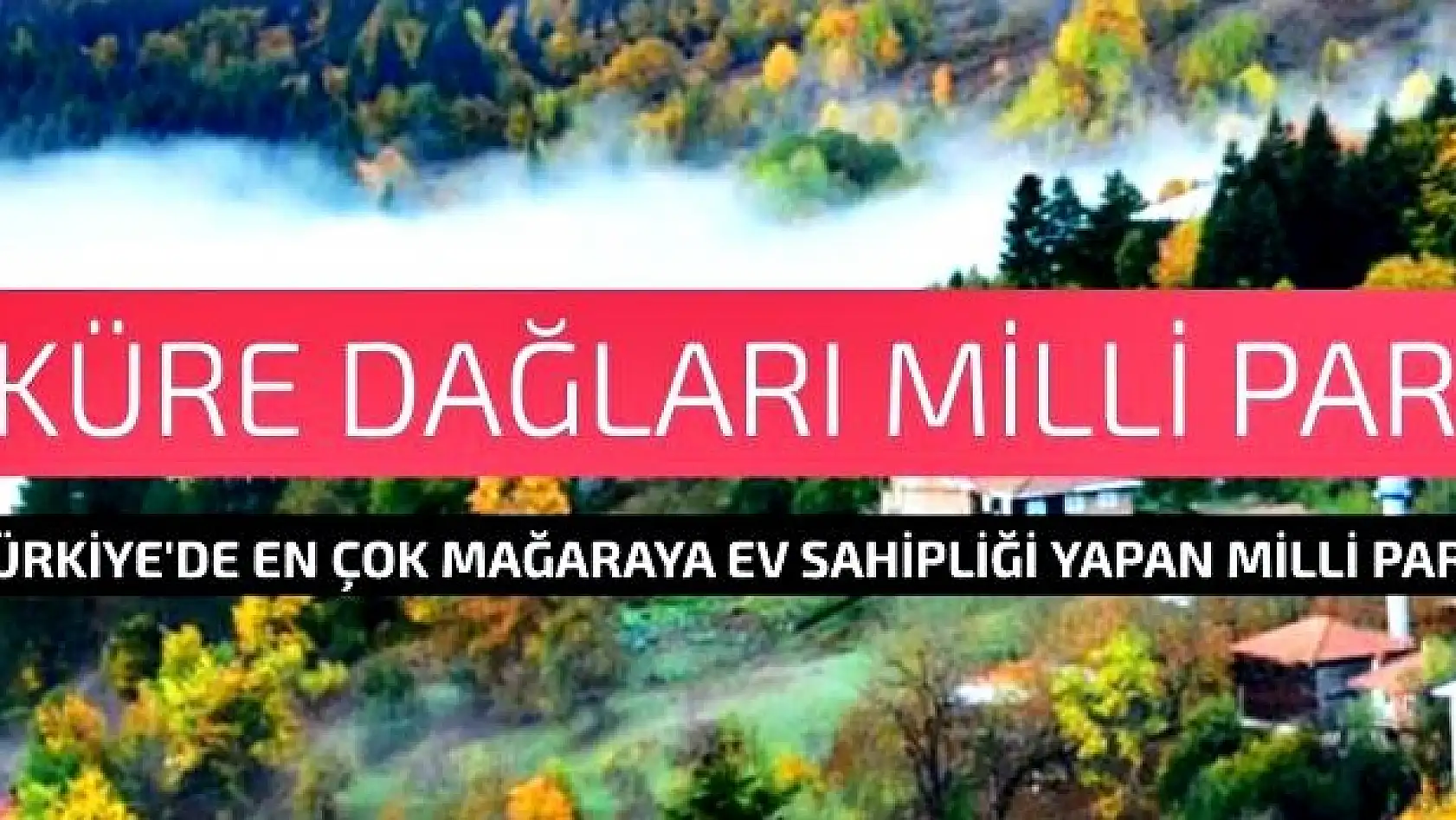 Küre Dağları Milli Parkı belgeseli