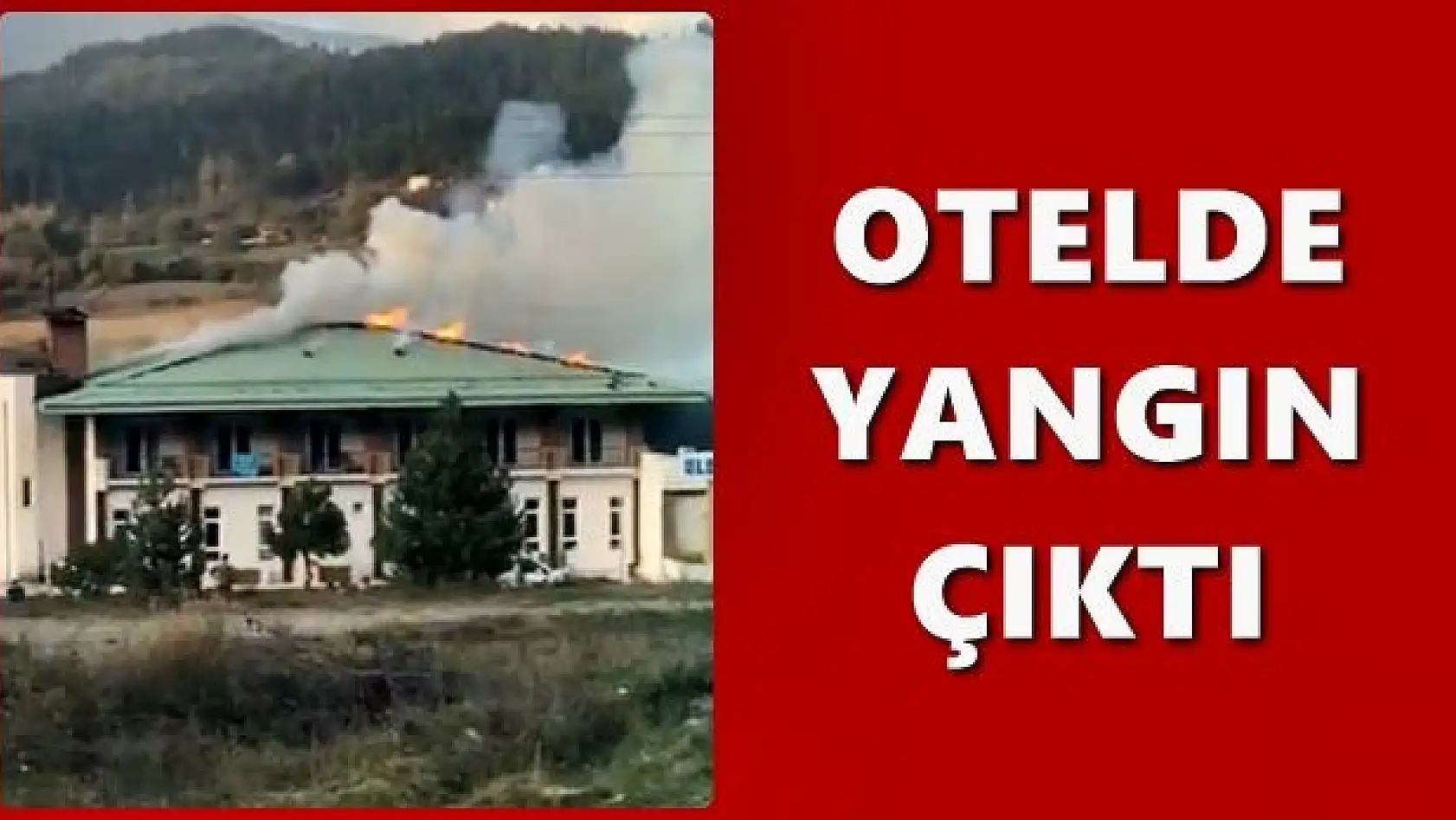 Otelde yangın çıktı