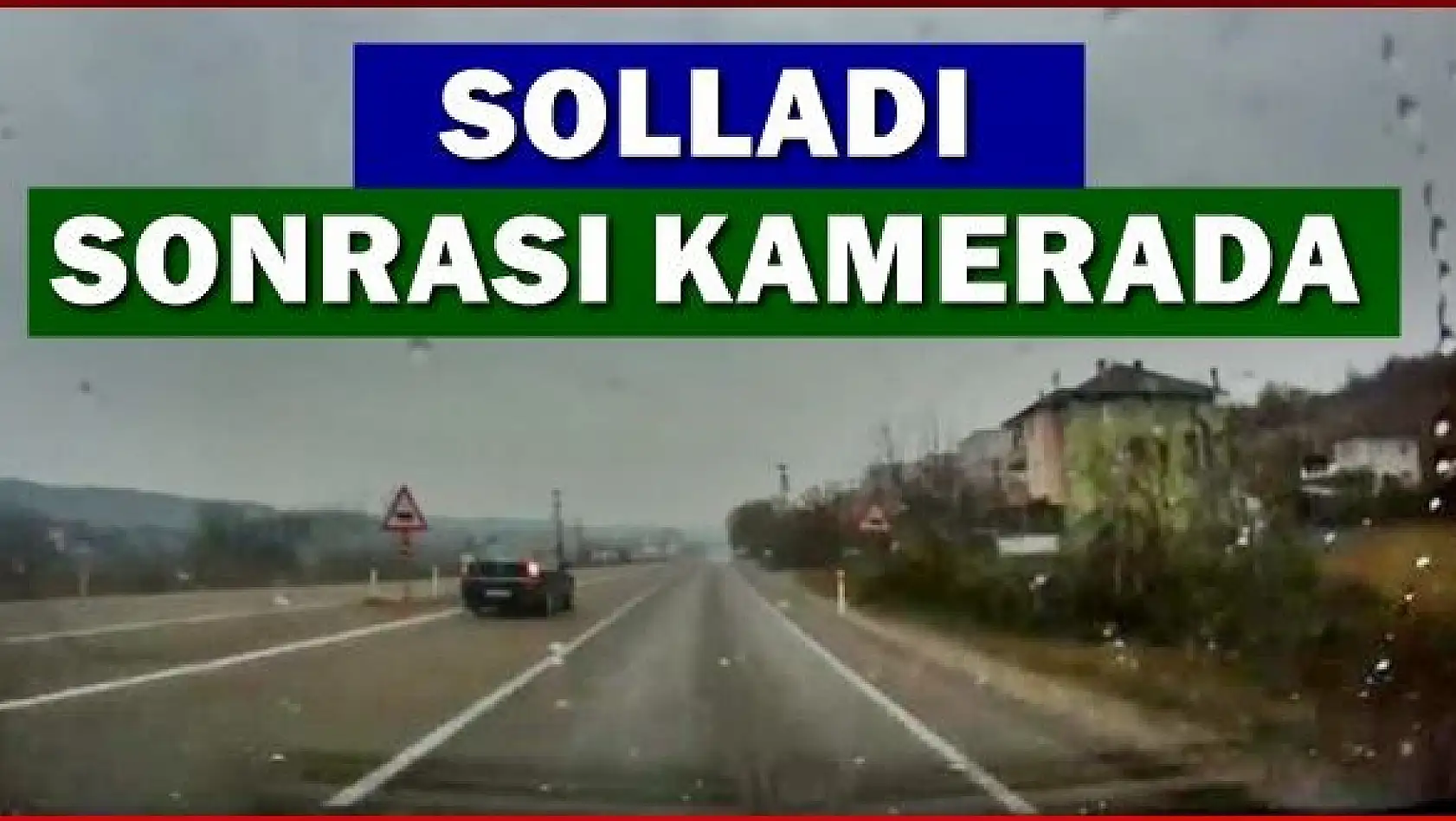 Sollama yaptıktan sonrası kamerada