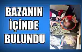 Bazanın içinde yakalandı