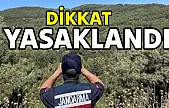 Dikkat, her yerde Yasaklandı